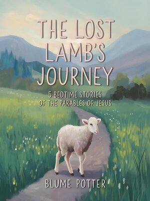 cover image of The Lost Lamb's Journey